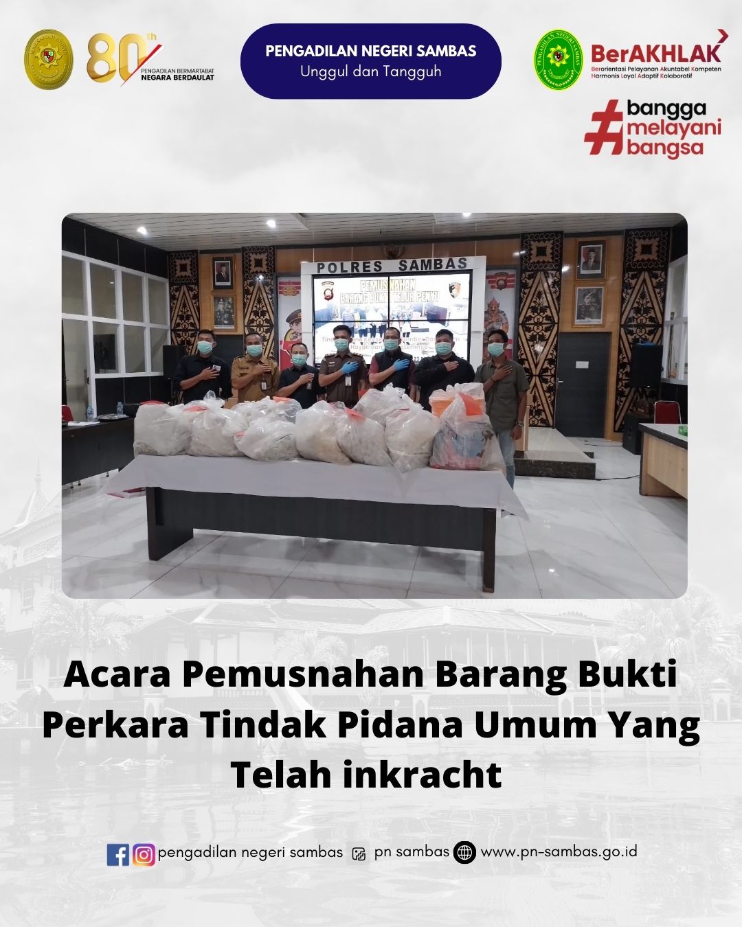 Acara Pemusnahan Barang Bukti